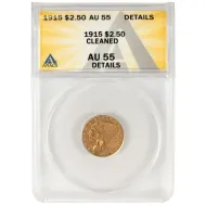 1915 $2 1/2 Indian Gold Quarter Eagle - ANACS AU 55 Details Cleaned